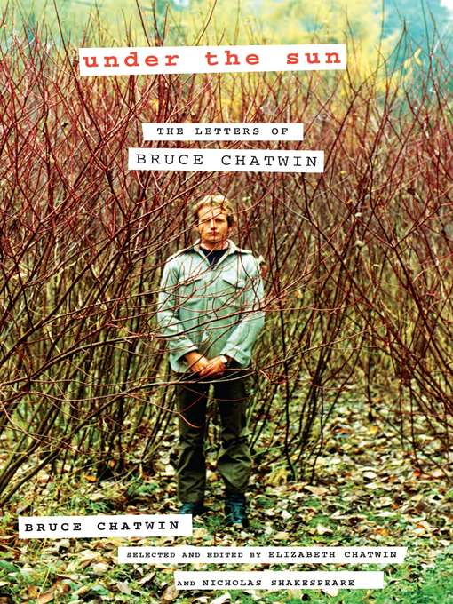Title details for Under the Sun by Bruce Chatwin - Wait list